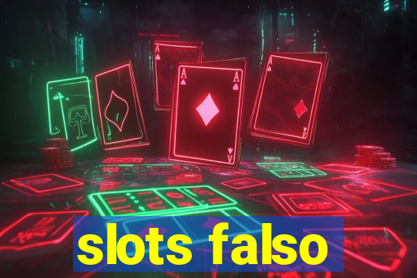 slots falso